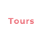 Tours