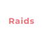 Raids