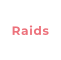 Raids